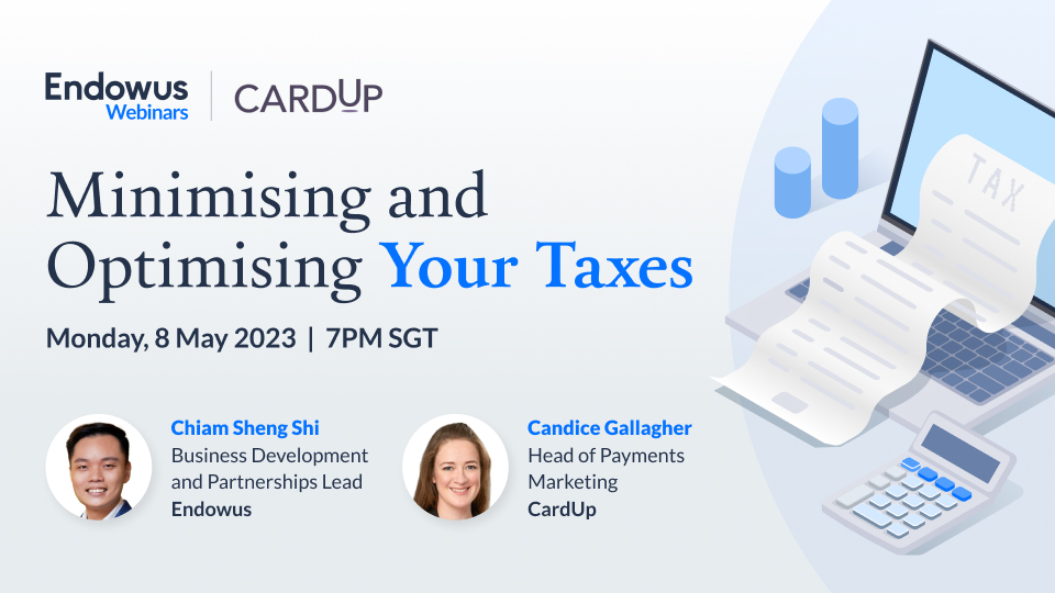 Endowus, CardUp webinar: How to minimise and optimise your taxes in Singapore with SRS